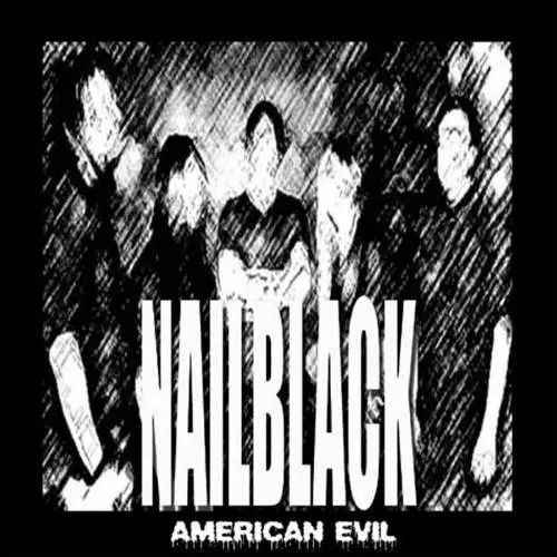 Nailblack : American Evil